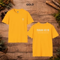 Image 6 of Isaiah 43:18 Inspirational Faith Tee— Christian Cross T-Shirt