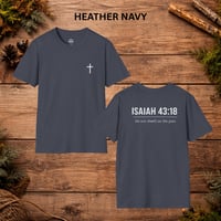 Image 9 of Isaiah 43:18 Inspirational Faith Tee— Christian Cross T-Shirt