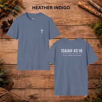 Image 10 of Isaiah 43:18 Inspirational Faith Tee— Christian Cross T-Shirt