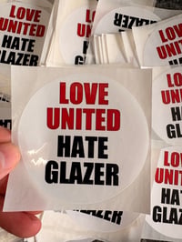 Image 2 of 30 Glazers out Stickers