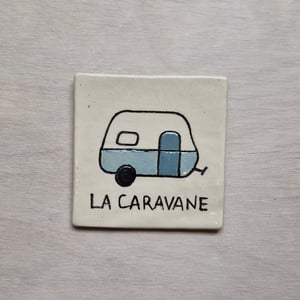 Image of La maison caravane - plaque de maison
