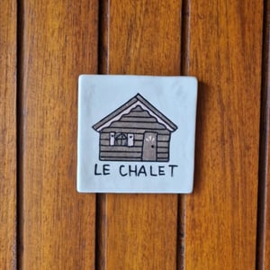 Image of La maison chalet - plaque de maison