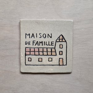 Image of La maison de famille - plaque de maison