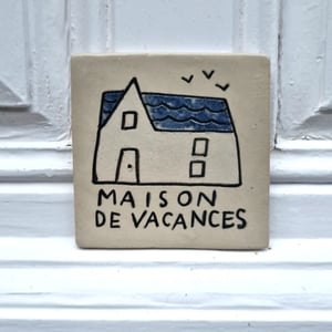 Image of La maison de vacances - plaque de maison