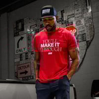 Image 5 of You’ll Make It Through Tee