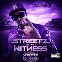 [Digital Download] Lil Keke - Streetz is my Witness 