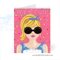 Image 2 of Save Me A Slice!