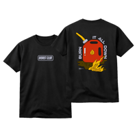 Image 1 of burnitalldown T-Shirt Black