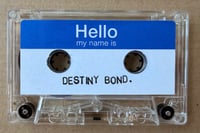 Image 4 of Destiny Bond Live 2025 Cassette