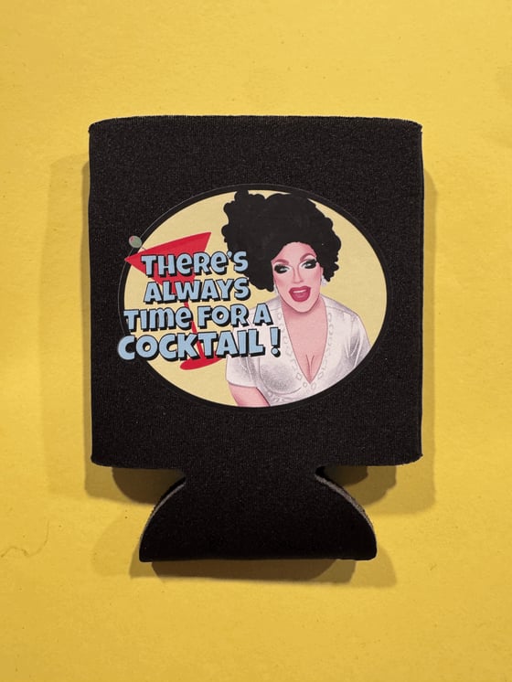 Image of There's Always Time for a Cocktail Koozie