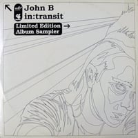 John B – In:Transit Limited Edition Album Sampler (D&B - Used)