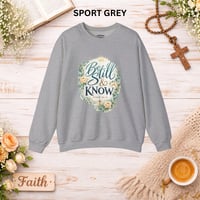 Image 6 of Be Still & Know Sweatshirt — Floral Psalm 46:10 Christian Crewneck