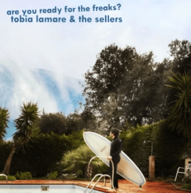 Image of CD Tobia Lamare "Are You Ready For The Freaks?"
