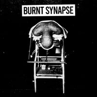 BURNT SYNAPSE 