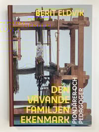 Image 1 of Den vävande familjen Ekenmark [The Weaving Family Ekenmark]