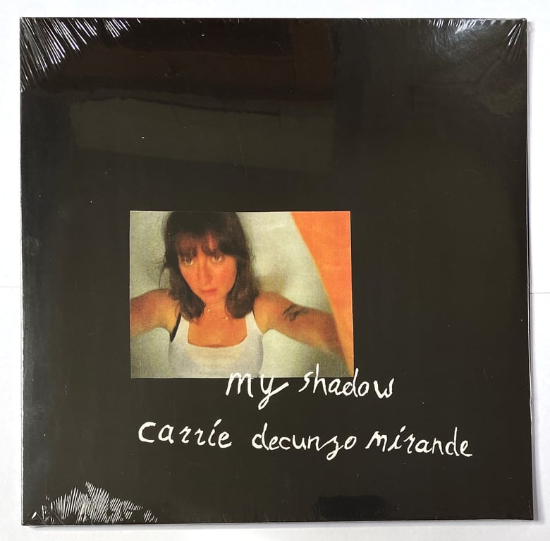 Image of Carrie DeCunzo Mirande - My Shadow LP