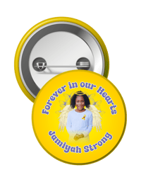 Image 3 of Forever in Our Hearts – Jamiyah Strong Memorial Button   💛🎗️