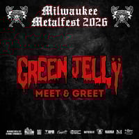 Image 1 of GREEN JELLŸ, NAILS, SUREFIRE, TTCTM ETC. VIP M&G AT MMF 2026