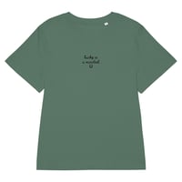 Image 5 of THE CASUAL COOL GIRL T - LUCKY IS A MINDSET 