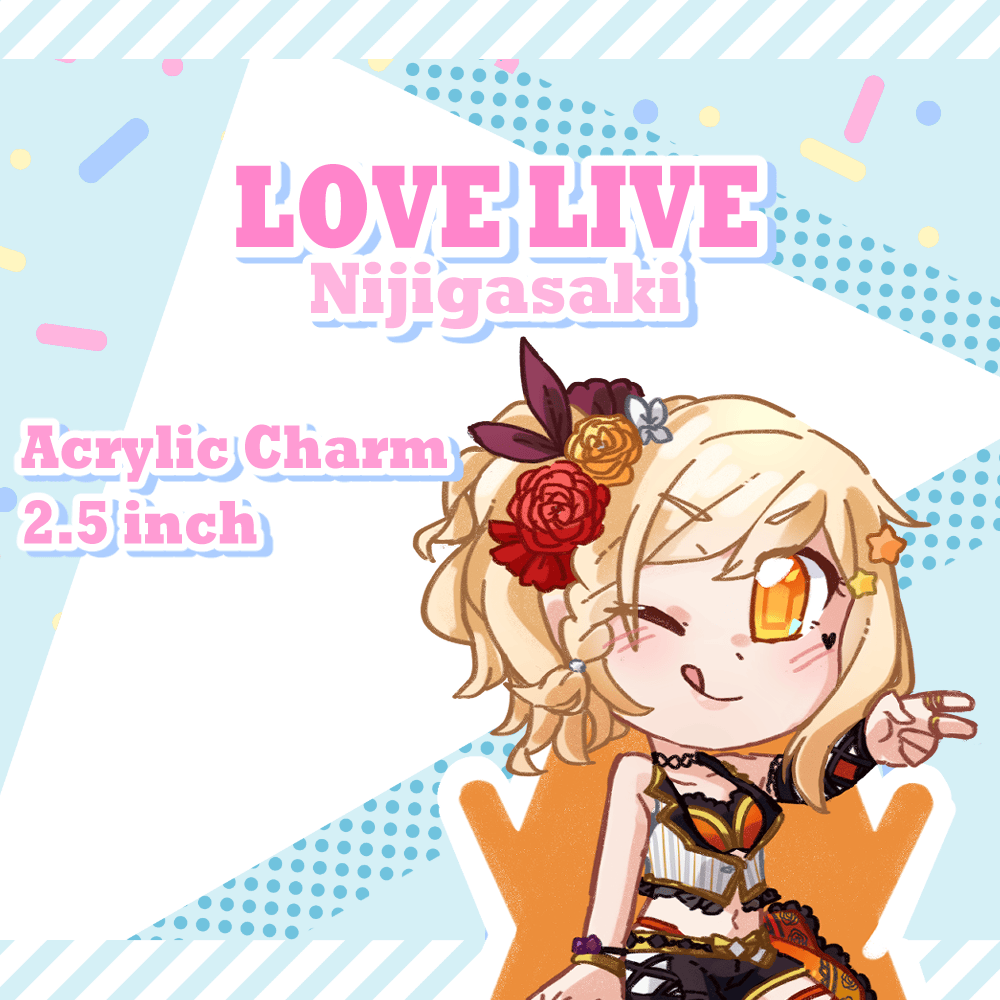 Image of Love Live!! Nijigasaki! Acrylic Charms by Robin (PRE-ORDER)
