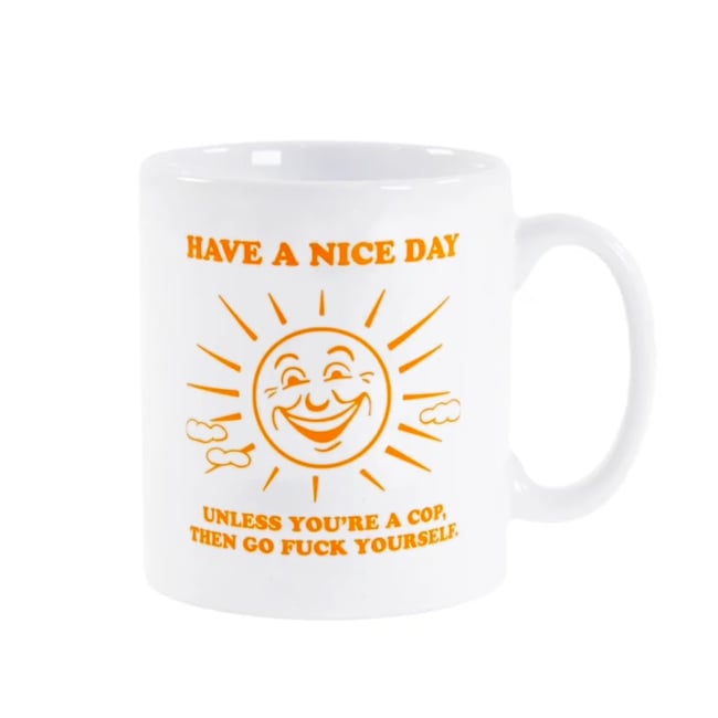 HAVE A NICE DAY MUG