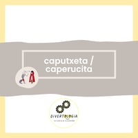 Image 1 of CAPUTXETA / CAPERUCITA