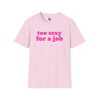 Image 1 of too sexy for a job 