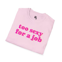 Image 4 of too sexy for a job 