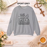 Image 10 of Faith Can Move Mountains Sweatshirt — Floral Cross Christian Crewneck