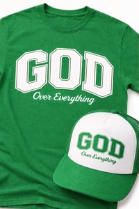 Image 1 of GOD OVER EVERYTHING  / GREEN 