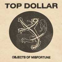 Top Dollar - Objects of Misfortune 7"