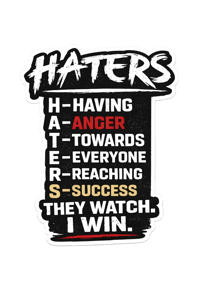 HATERS Acronym Sticker – “They Watch. I Win.” | Motivational Car Decal