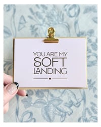 Image 3 of You are My Soft Landing : Tiny & Sweet Lux Card