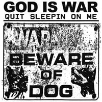 God Is War - Quit Sleepin On Me CS
