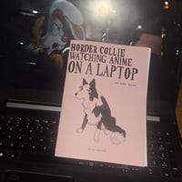 Image 1 of Border Collie Watching Anime on a Laptop, and other dreams