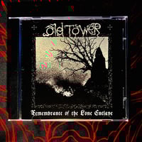 Old Tower "Remembrance of the Lone Enclave" CD