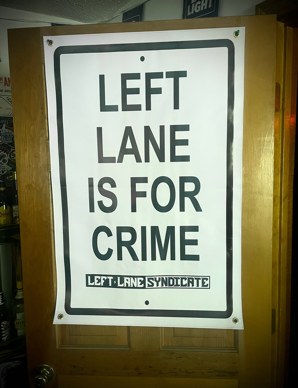 Image of Left Lane Is For Crime Banner
