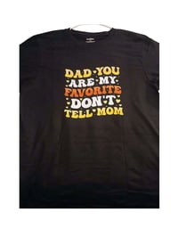 Men's Large Father's Day T Shirt - You're My Fav