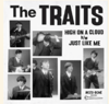 The Traits- High On A Cloud/Just Like me 