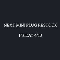 NEXT MINI PLUG RESTOCK 4/10