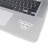 Image 2 of Remember Who You Are Kiss-Cut Sticker
