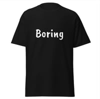 Boring Tshirt 