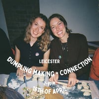 Image 1 of Dumpling Making + Connection, 16th of April, 7-9pm, Leicester