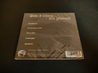 Image 2 of Make A Change... Kill Yourself – Fri
