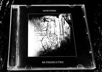 Image 1 of Mortifera / Be Persecuted