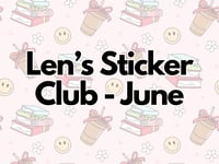 Len's Sticker Club - June