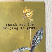 Image 1 of 'thank you for helping me grow' card