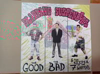 Image 1 of SLAPPING SUSPENDERS - THE GOOD THE BAD & THE KEEPER OF THE 7 WAFFLES LP