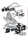 When The Flowers Bloom