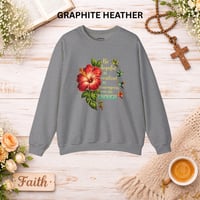 Image 9 of Inspirational Floral Crewneck Sweatshirt – “Be Hopeful, Be Resilient, You Are Enough”